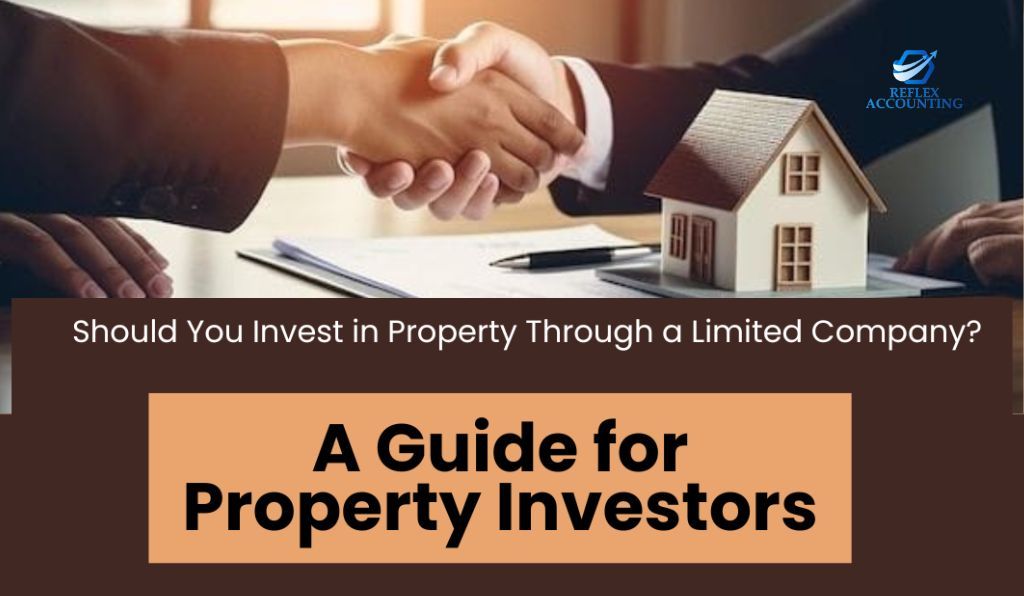 Should You Invest in Property Through a Limited Company? A Guide for Property Investors