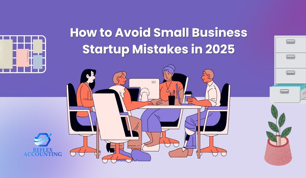 How to Avoid Small Business Startup Mistakes in 2025