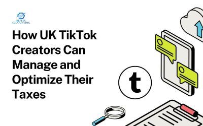 How UK TikTok Creators Can Manage and Optimize Their Taxes