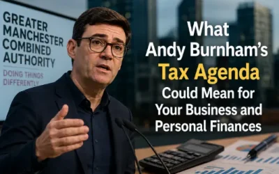 What Andy Burnham’s Tax Agenda Could Mean for Your Business and Personal Finances